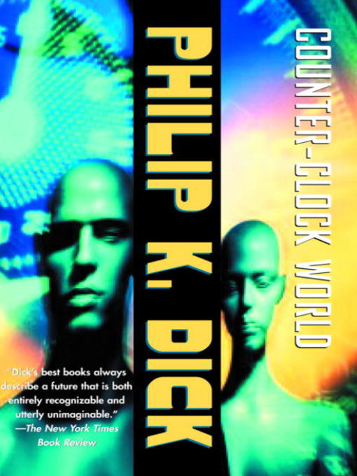 Title details for Counter-Clock World by Philip K. Dick - Available